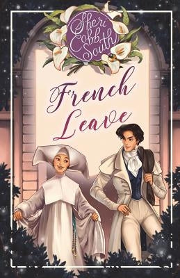 French Leave by South, Sheri Cobb