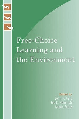 Free-Choice Learning and the Environment by Falk, John H.