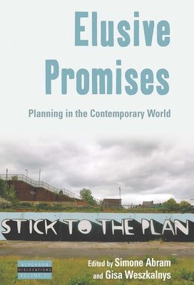 Elusive Promises: Planning in the Contemporary World by Abram, Simone