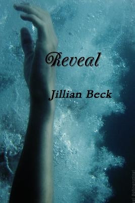 Reveal by Beck, Jillian