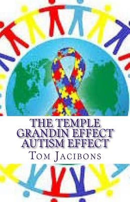 The Temple Grandin Autism Effect by Jacibons, Tom