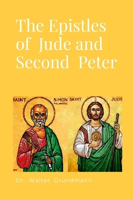 The Epistles of Jude and Second Peter: A Continuum by Grundmann, Walther