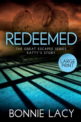 Redeemed Large Print by Lacy, Bonnie