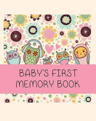 Baby's First Memory Book: Baby's First Memory Book; Owl Babies by Wonser, A.