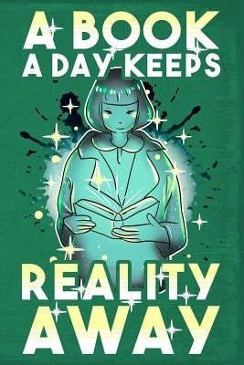 A Book a Day Keeps Reality Away by Quest, Drew
