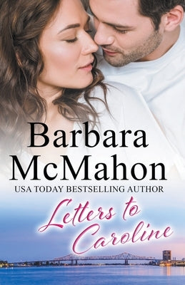 Letters to Caroline by McMahon, Barbara