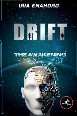 Drift, The Awakening by Enahoro, Iria