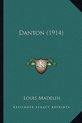 Danton (1914) by Madelin, Louis