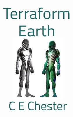 Terraform Earth by Chester, C. E.