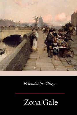 Friendship Village by Gale, Zona