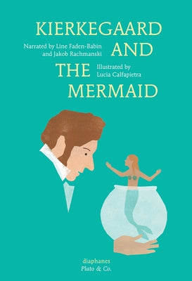 Kierkegaard and the Mermaid by Rachmanski, Jakob
