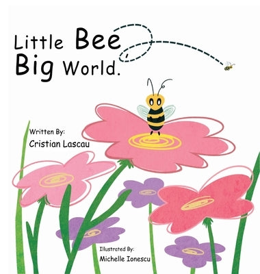 Little Bee, Big World. by Lascau, Cristian