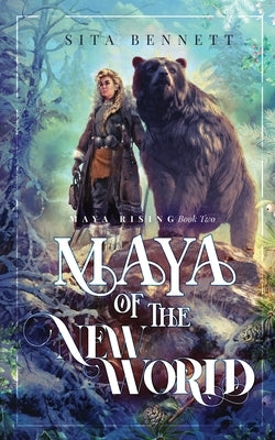 Maya of The New World by Bennett, Sita