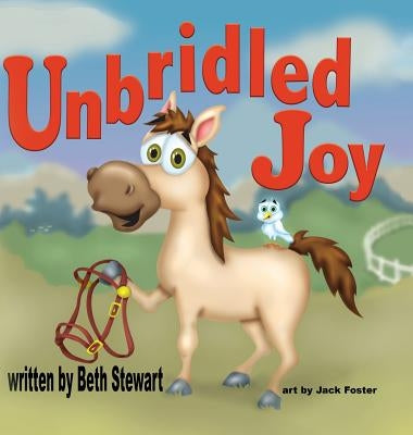 Unbridled Joy by Stewart, Beth