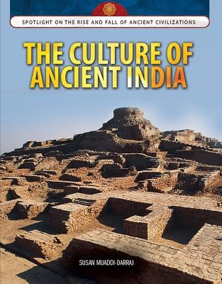 The Culture of Ancient India by Nichols, Susan