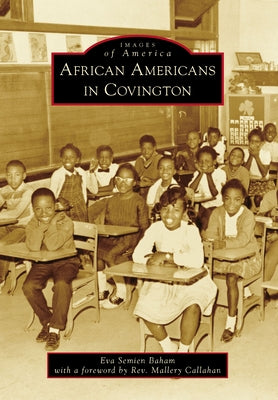 African Americans in Covington by Semien Baham, Eva