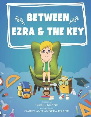 Between Ezra And The Key by Krane, Garet