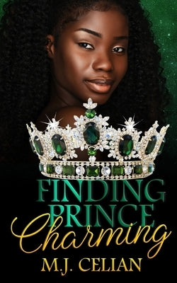 Finding Prince Charming by Celian, M. J.