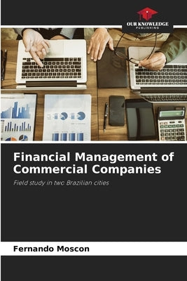 Financial Management of Commercial Companies by Moscon, Fernando