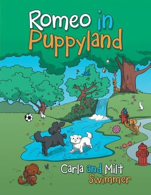 Romeo in Puppyland by Swimmer, Carla and Milt