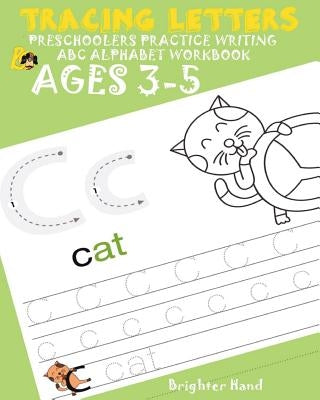 Tracing Letter Preschoolers*Practice Writing ABC Alphabet*Workbook Kids Ages 3-5: Large Print(Lower Case)* by Hand, Brighter