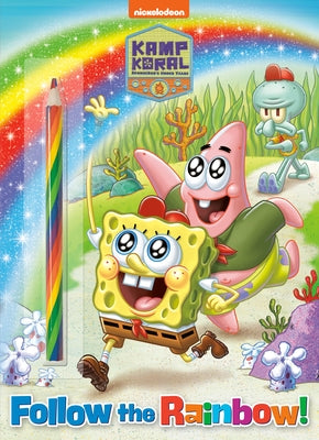 Follow the Rainbow! (Kamp Koral: Spongebob's Under Years): Activity Book with Multi-Colored Pencil by Golden Books