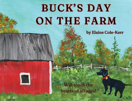 Buck's Day on the Farm by Cole Kerr, Elaine