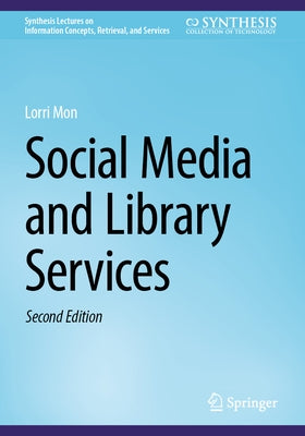 Social Media and Library Services by Mon, Lorri