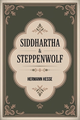 Siddhartha & Steppenwolf by Hesse, Hermann