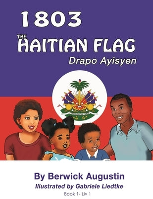 1803 The Haitian Flag by Augustin, Berwick