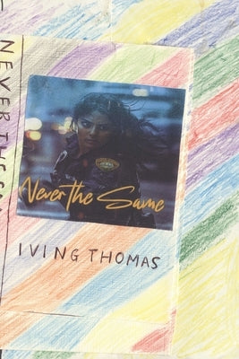 Never The Same by Thomas, Iving