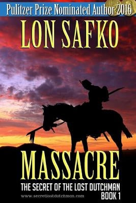 Massacre!: (Western Novel With Free Downloadable Content) by Safko, Lon