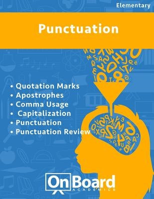 Punctuation: Quotation Marks, Apostrophes, Comma Usage, Capitalization, Punctuation, Punctuation Review by DeLuca, Todd