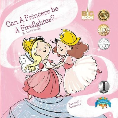 Can a Princess Be a Firefighter? by Arkova, Mateya