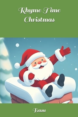 Rhyme Time Christmas by Basu