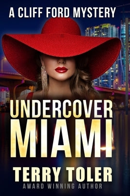 Undercover Miami by Toler, Terry
