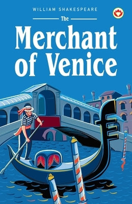 The Merchant of Venice by Shakespeare, William