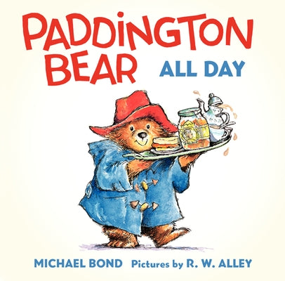 Paddington Bear All Day Board Book by Bond, Michael