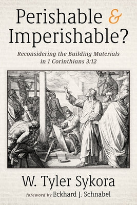 Perishable and Imperishable? by Sykora, W. Tyler