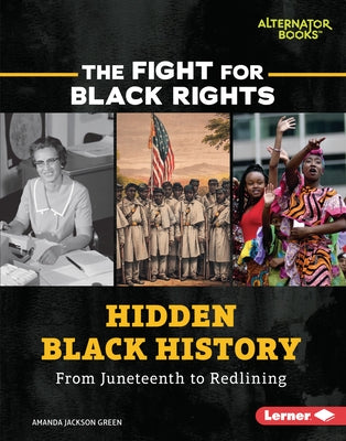Hidden Black History: From Juneteenth to Redlining by Green, Amanda Jackson