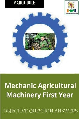 Mechanic Agricultural Machinery First Year by Dole, Manoj