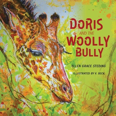 Doris and The Woolly Bully by Steding, Ellen Grace