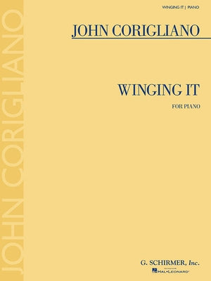 Winging It: For Piano by Corigliano, John