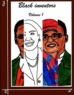 Black Inventors Volume 1 by Oyaka Eboumbou, Liza Marilyn