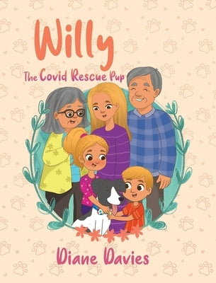 Willy: The Covid Rescue Pup by Davies, Diane