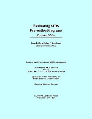 Evaluating AIDS Prevention Programs: Expanded Edition by National Research Council
