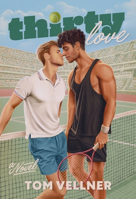 Thirty Love by Vellner, Tom