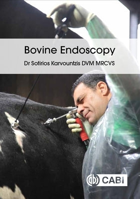 Bovine Endoscopy by Karvountzis, Sotirios