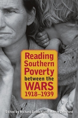 Reading Southern Poverty Between the Wars, 1918-1939 by Godden, Richard