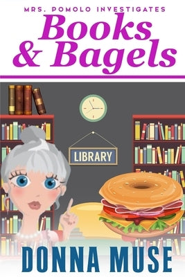 Books & Bagels by Muse, Donna